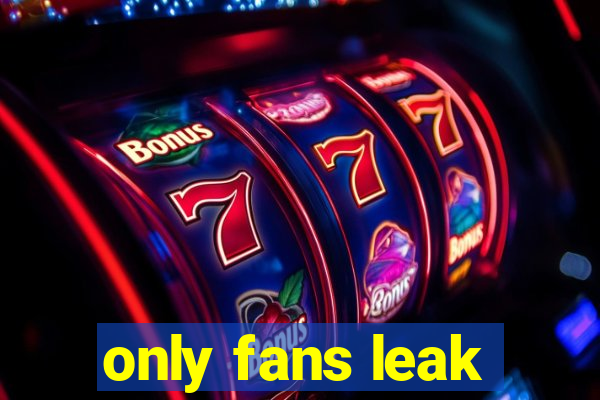 only fans leak